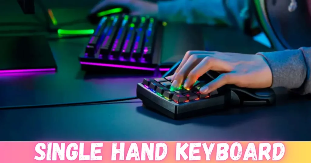 Single Hand Keyboard – Detailed Guide single hand keyboard